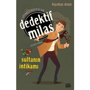 Sultanın İntikamı  Dedektif Milas - Kayahan Demir