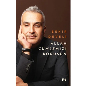 Allah Cümlemizi Korusun - Bekir Develi