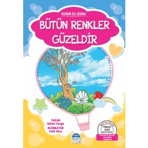 Türkçe Tema Hikayeleri Seti:Kerem İle Zehra Bütün Renkler Güzeldir - Gülsüm Cengiz