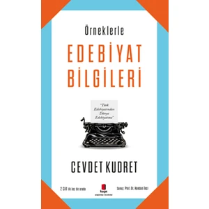 Örneklerle  Edebiyat Bilgileri - Cevdet Kudret