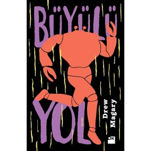 Büyülü Yol - Drew Magary