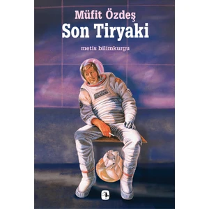 Son Tiryaki  - Müfit Özdeş