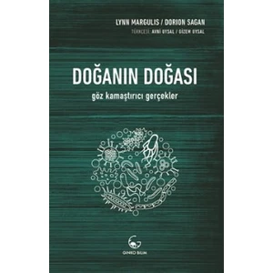 Doğanın Doğası  - Lynn Margulis - Dorion Sagan
