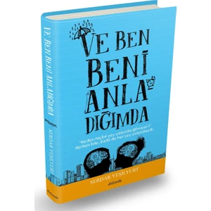 Ve Ben Beni Anladığımda - Serdar Yeşilyurt