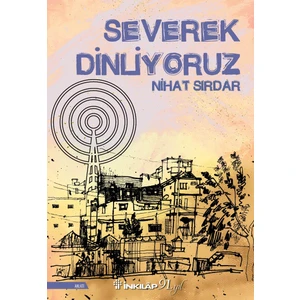 Severek Dinliyoruz - Nihat Sırdar