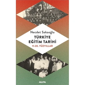 Türkiye Eğitim Tarihi - Necdet Sakaoğlu