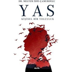 Yas Kişisel Bir Yolculuk - Meltem İdiğ Çamuroğlu