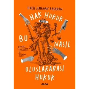 Hak Hukuk - Halil Rahman Başaran