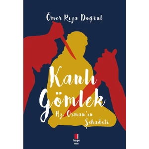 Kanlı Gömlek - Ömer Rıza Doğrul