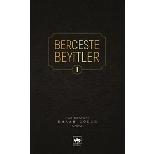 Berceste Beyitler - Emrah Gökçe