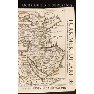 Türk Mektupları - Ogier Ghislain De Busbecq