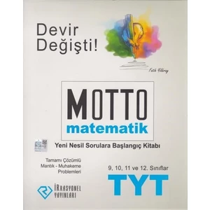 İrrasyonel Tyt Motto Matematik Yeni Nesil Sorulara Başlangıç Kitabı-Yeni - Fatih Yıldıray