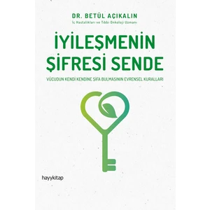İyileşmenin Şifresi Sende - Betül Açıkalın