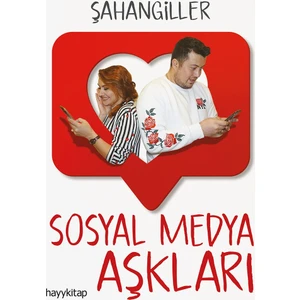 Sosyal Medya Aşkları - Şahangiller