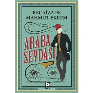 Araba Sevdası - Recaizade Mahmut Ekrem
