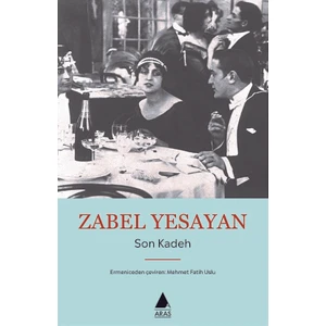 Son Kadeh - Zabel Yesayan
