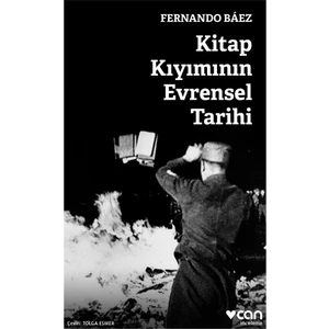 Kitap Kıyımının Evrensel Tarihi - Fernando Baez