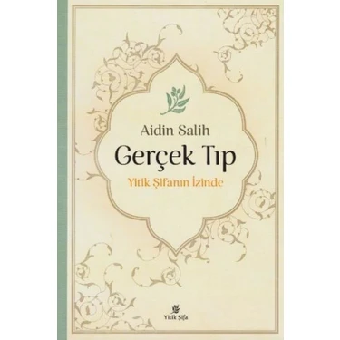 Gerçek Tıp - Yitik Şifanın İzinde - Aidin