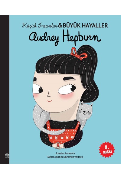 Audrey Hepburn - Küçük İnsanlar ve Büyük Hayaller - Maria Isabel Sanchez Vegara