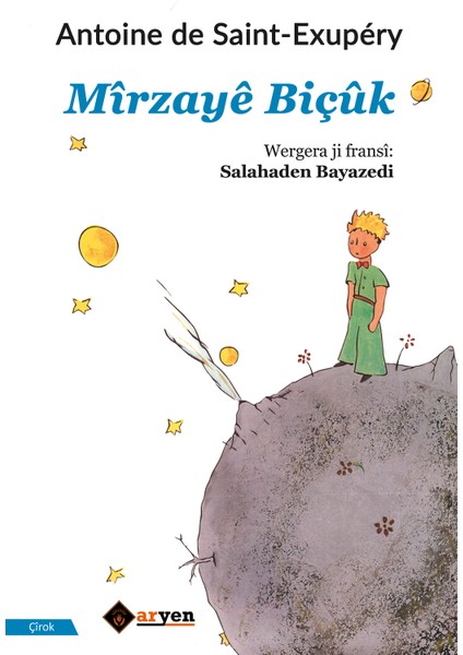 Mîrzaye Biçuk - Antoine De Saint-Exupéry
