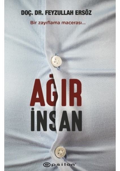 Ağır İnsan - Feyzullah Ersöz
