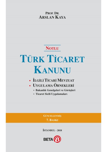 Notlu Türk Ticaret Kanunu - Arslan Kaya