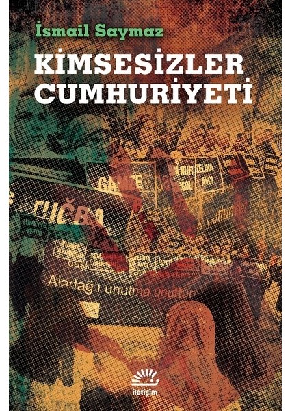 Kimsesizler Cumhuriyeti - İsmail Saymaz