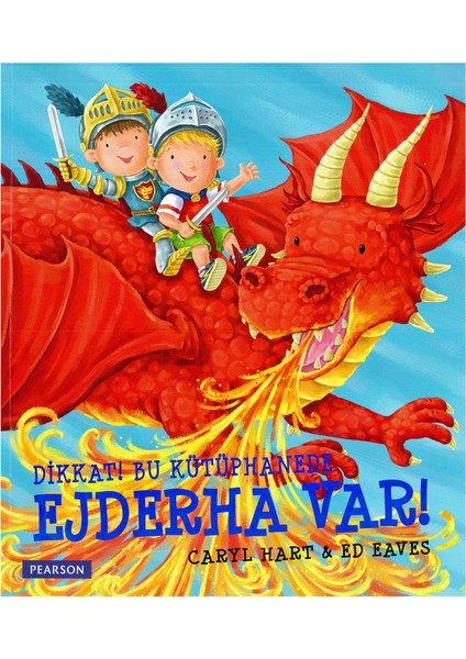 Dikkat! Bu Kütüphanede Ejderha Var! - Caryl Hart