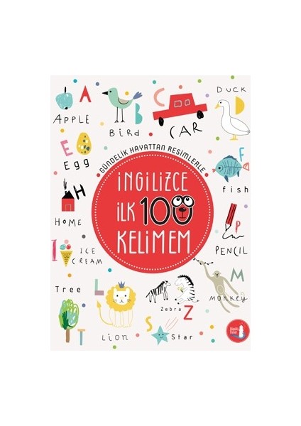 Gündelik Hayattan Resimlerle İngilizce İlk 100 Kelimem