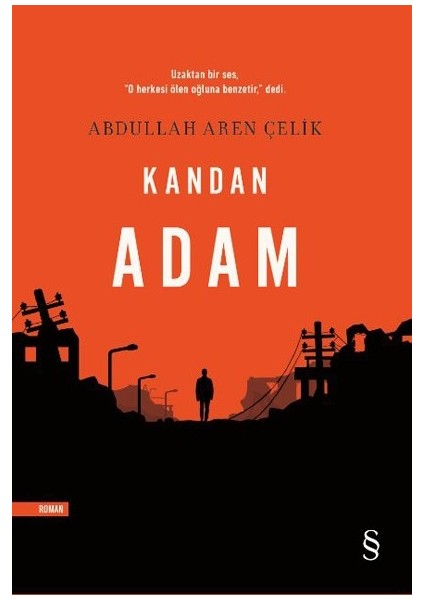 Kandan Adam - Abdullah Aren Çelik