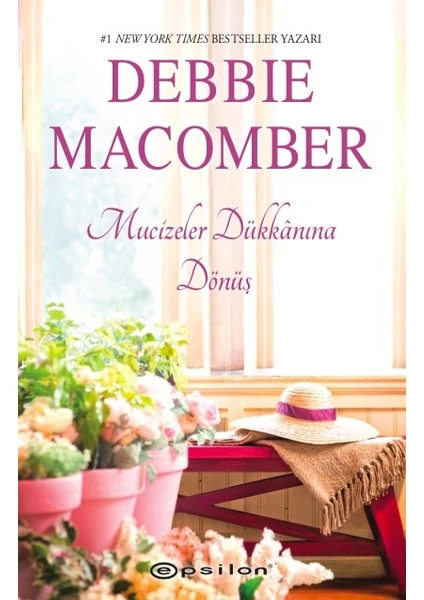 Küçük Mucizeler Dükkanı #4 Küçük Mucizeler Dükkanına Dönüş - Debbie Macomber  