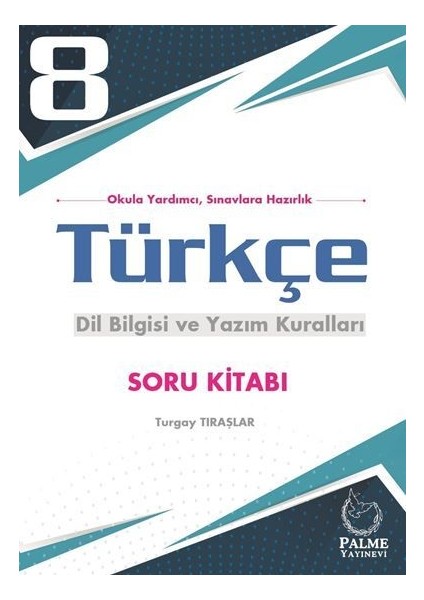 8. Sınıf Türkçe Dil Bilgisi ve Yazım Kuralları Soru Kitabı