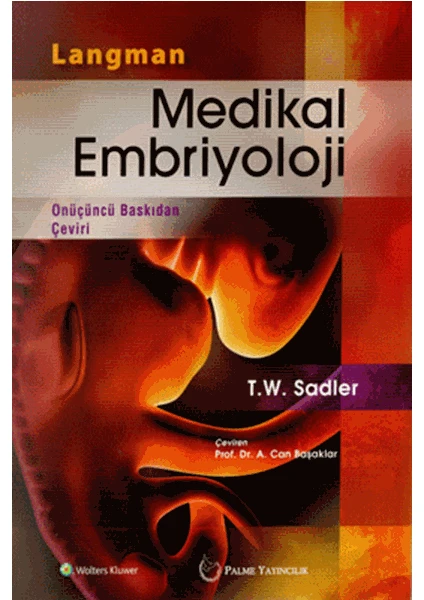 Medikal Embriyoloji    - T. W. Sadler