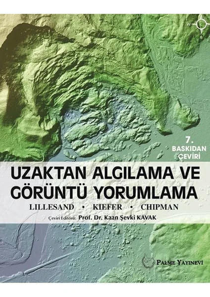 Uzaktan Algılama Ve Görüntü Yorumlama (Lıllesand.Kıefer.Chıpman) - Thomas Lillesand - Ralph W. Kiefer - Jonathon Chipman