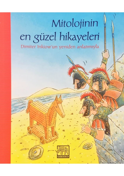 Mitolojinin En Güzel Hikayeleri-Dimiter İnkiow