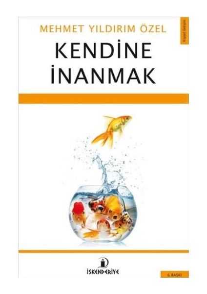 Kendine İnanmak - Mehmet Yıldırım Özel