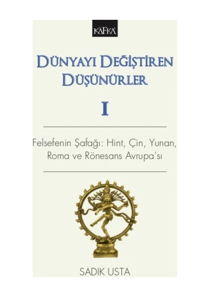 Dünyayı Değiştiren Düşünürler 1 - Sadık Usta