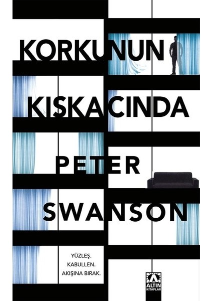Korkunun Kıskacında - Peter Swanson
