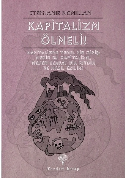 Kapitalizm Ölmeli! - Stephanie McMillan