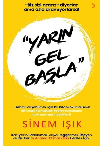 Yarın Gel Başla - Sinem Işık