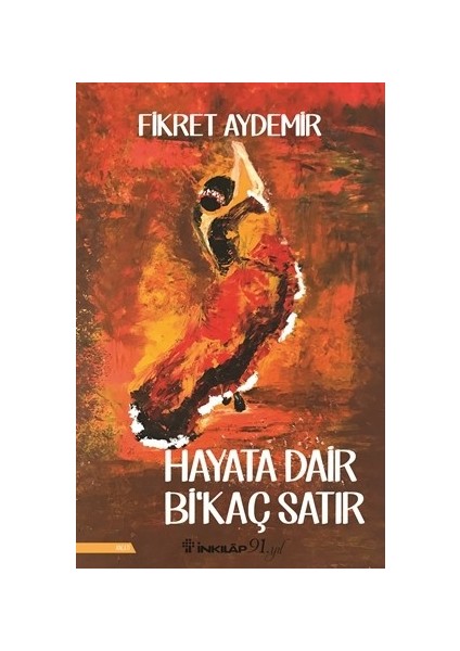 Hayata Dair Bi’Kaç Satır - Fikret Aydemir