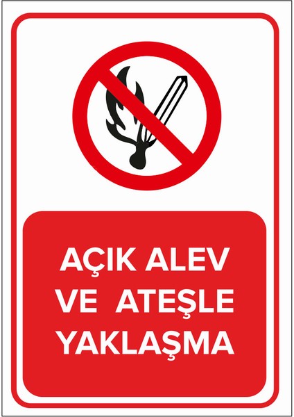 Açık Alev Ve Ateşle Yaklaşma Levhası (Sac Malzeme)