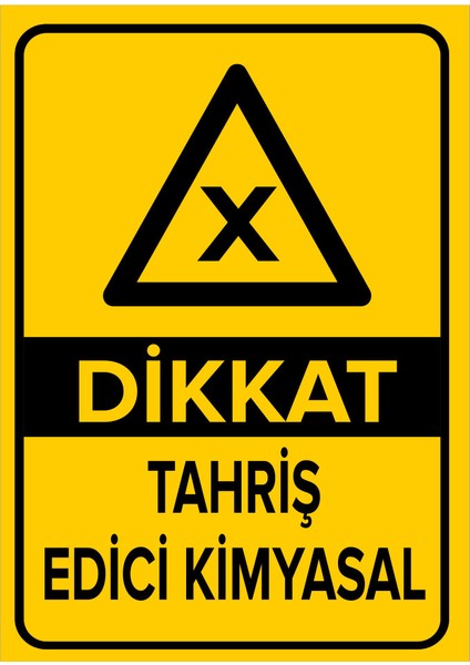 Dikkat Tahriş Edici Kimyasal Levhası (Sac Malzeme)