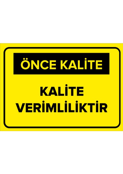 Kalite Verimliliktir Levhası (Sac Malzeme)