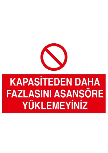 Kapasiteden Daha Fazlasını Asansöre Yükleme Levhası (Sac Malzeme)