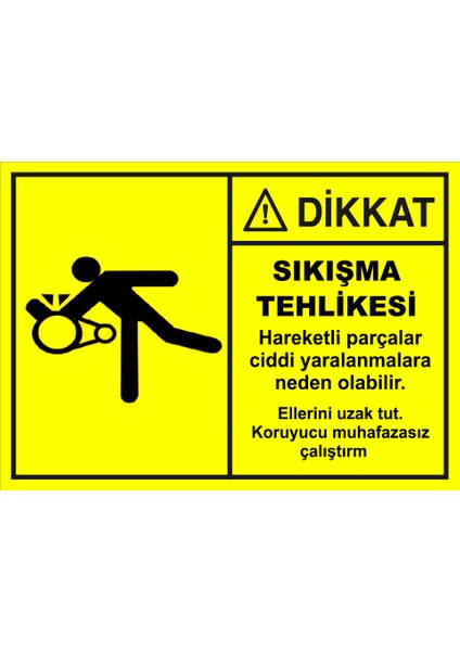 Sıkışma Tehlikesi Levhası (Sac Malzeme)