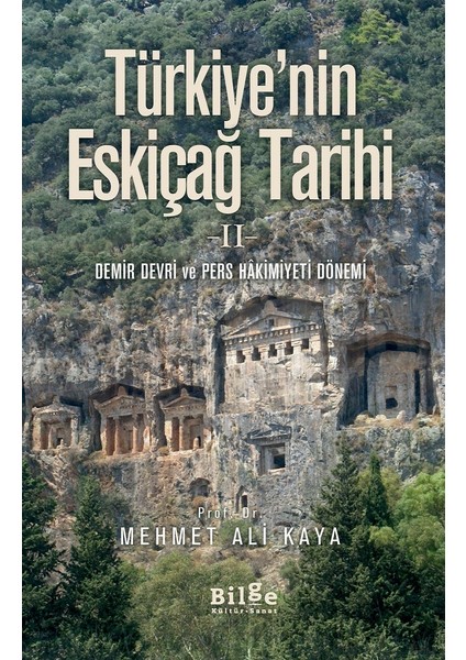 Türkiye’nin Eskiçağ Tarihi II - Mehmet Ali Kaya