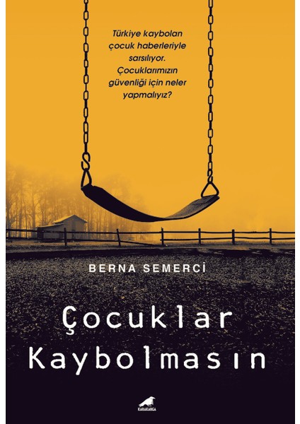 Çocuklar Kaybolmasın - Berna Semerci