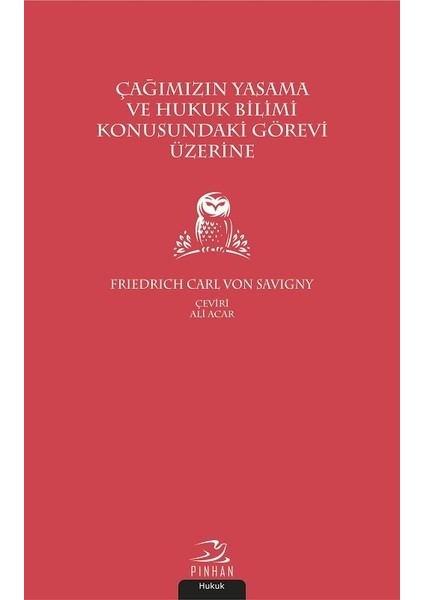 Çağımızın Yasama ve Hukuk Bilimi Konusundaki Görevi Üzerine