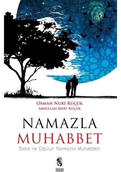 Namazla Muhabbet Baba ile Oğulun Namazla Muhabbeti - Osman Nuri Küçük - Abdullah Mert Küçük